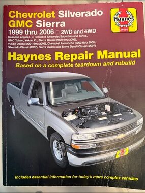 Chevrolet Silverado GMC Sierra Repair Manual by HAYNES. 1999-2006 2wd and 4wd